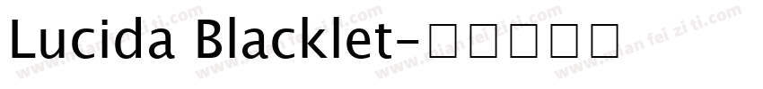 Lucida Blacklet字体转换